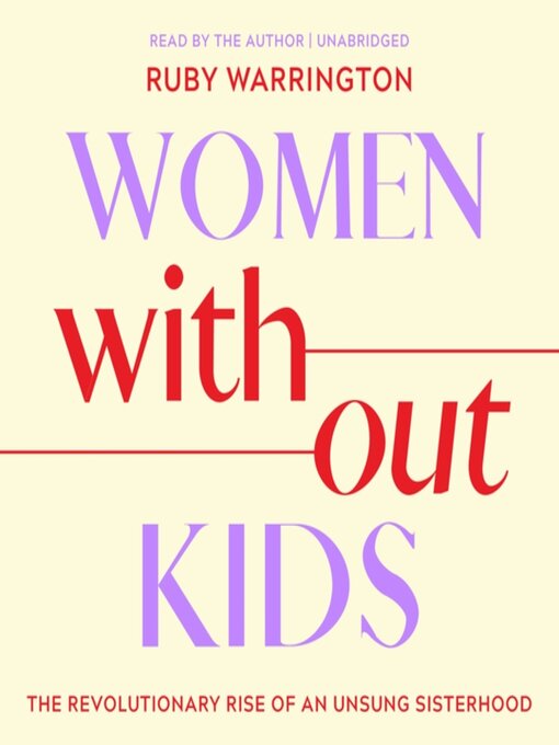 Title details for Women Without Kids by Ruby Warrington - Available